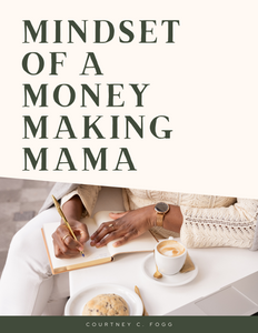 Mindset of a Money Making Mama